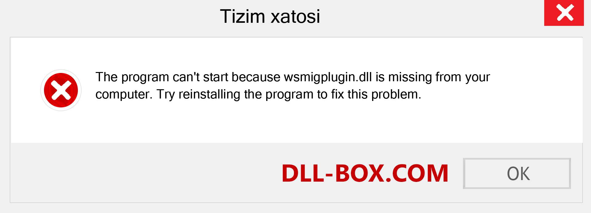 wsmigplugin.dll fayli yo'qolganmi?. Windows 7, 8, 10 uchun yuklab olish - Windowsda wsmigplugin dll etishmayotgan xatoni tuzating, rasmlar, rasmlar